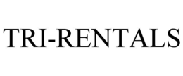 TRI-RENTALS trademark