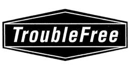 TROUBLE FREE trademark