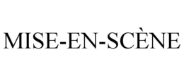 MISE-EN-SCÈNE trademark