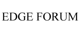 EDGE FORUM trademark