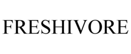 FRESHIVORE trademark
