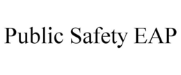 PUBLIC SAFETY EAP trademark