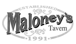 MALONEY'S ESTABLISHED TAVERN 1991 trademark