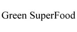 GREEN SUPERFOOD trademark