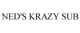 NED'S KRAZY SUB trademark