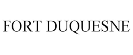 FORT DUQUESNE trademark