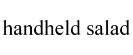 HANDHELD SALAD trademark