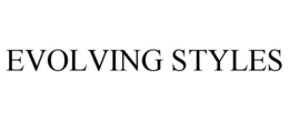 EVOLVING STYLES trademark
