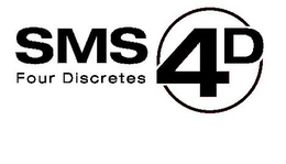 SMS 4D FOUR DISCRETES trademark