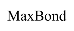 MAXBOND trademark