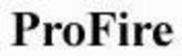 PROFIRE trademark