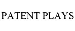 PATENT PLAYS trademark
