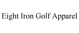 EIGHT IRON GOLF APPAREL trademark