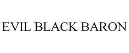 EVIL BLACK BARON trademark