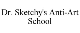 DR. SKETCHY'S ANTI-ART SCHOOL trademark