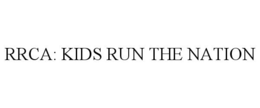 RRCA: KIDS RUN THE NATION trademark