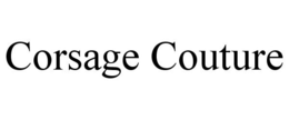 CORSAGE COUTURE trademark