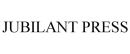 JUBILANT PRESS trademark