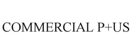 COMMERCIAL P+US trademark