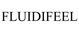 FLUIDIFEEL trademark