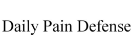 DAILY PAIN DEFENSE trademark