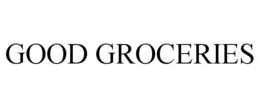 GOOD GROCERIES trademark