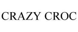 CRAZY CROC trademark