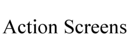 ACTION SCREENS trademark