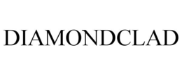 DIAMONDCLAD trademark