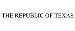 THE REPUBLIC OF TEXAS trademark