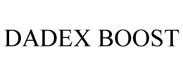 DADEX BOOST trademark
