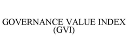 GOVERNANCE VALUE INDEX (GVI) trademark
