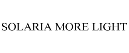 SOLARIA MORE LIGHT trademark