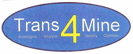 TRANS4MINE INVESTIGATE ANALYSE IDENTIFY OPTIMISE trademark
