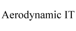 AERODYNAMIC IT trademark