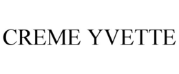 CREME YVETTE trademark
