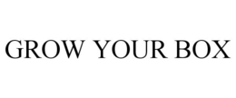 GROW YOUR BOX trademark