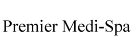 PREMIER MEDI-SPA trademark