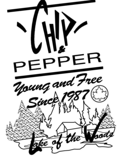 CHIP & PEPPER, YOUNG AND FREE SINCE 1987, LAKE OF THE WOODS trademark
