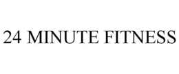 24 MINUTE FITNESS trademark