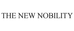 THE NEW NOBILITY trademark