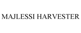 MAJLESSI HARVESTER trademark