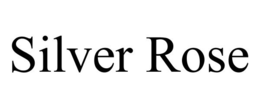 SILVER ROSE trademark