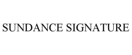 SUNDANCE SIGNATURE trademark