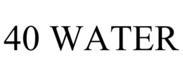 40 WATER trademark