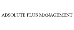 ABSOLUTE PLUS MANAGEMENT trademark