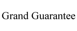 GRAND GUARANTEE trademark