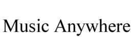 MUSIC ANYWHERE trademark