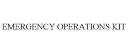EMERGENCY OPERATIONS KIT trademark