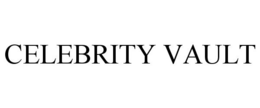 CELEBRITY VAULT trademark
